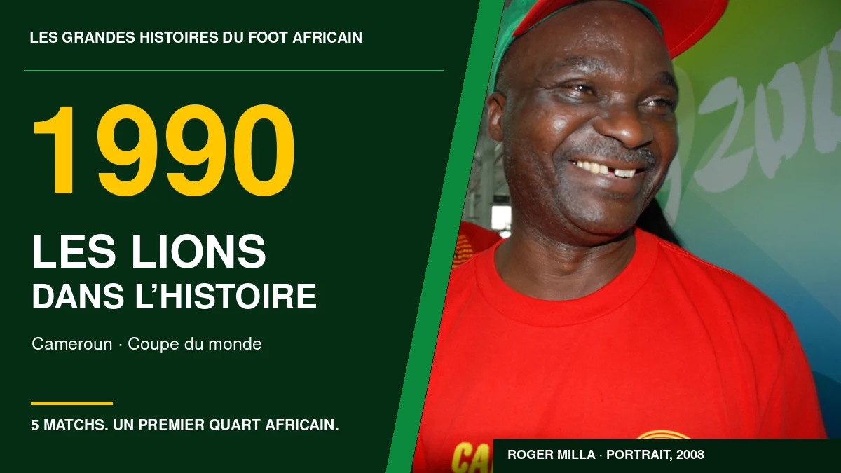Cameroun 1990 : les Lions dans l’histoire, avec un portrait de Roger Milla pris en 2008